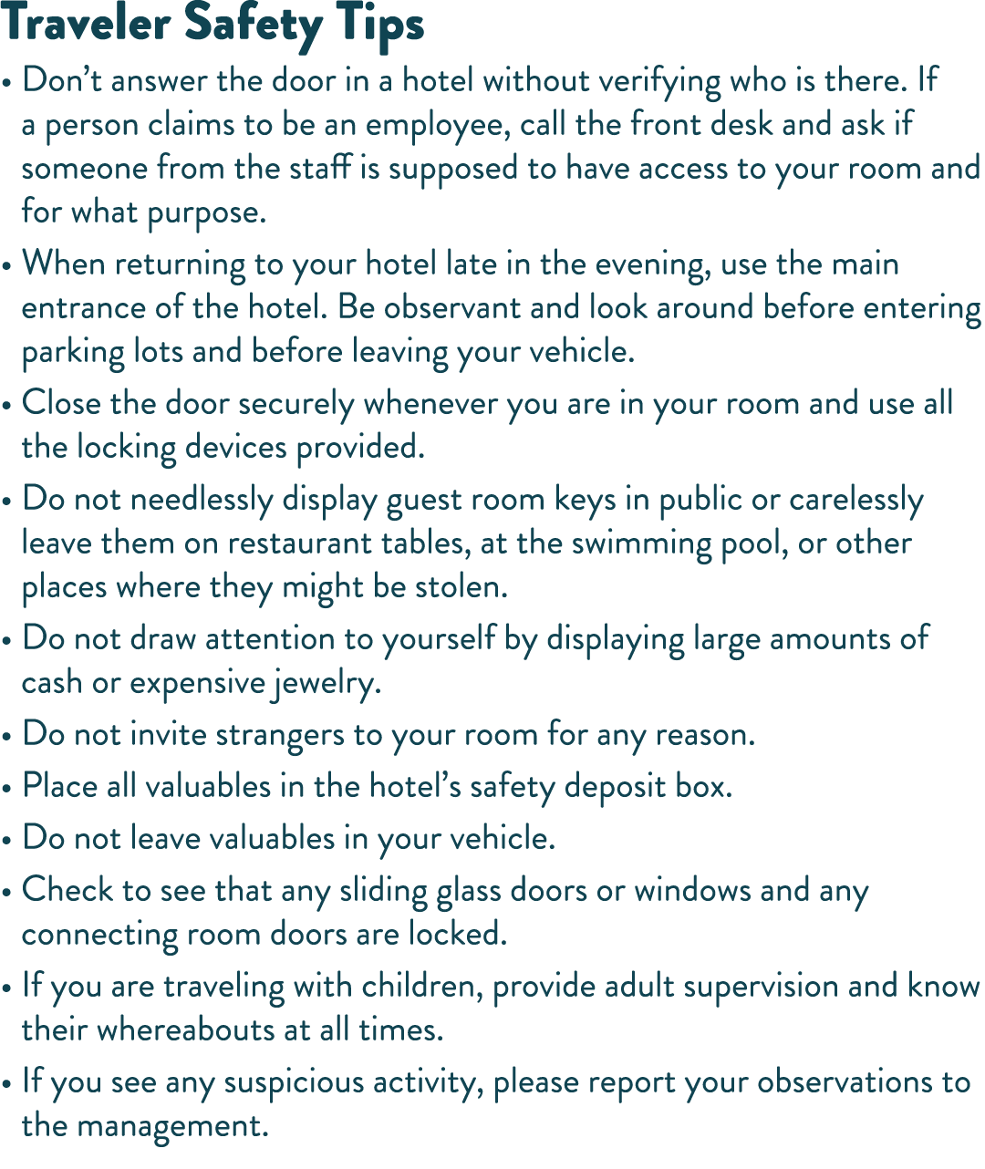 Traveler Safety Tips    Don t answer the door in a hotel without verifying who is there  If a person claims to be an    