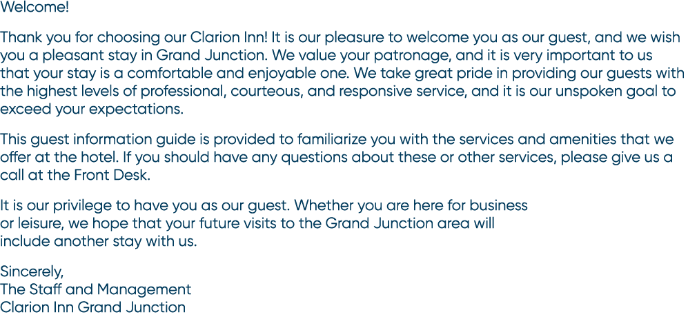 Welcome! Thank you for choosing our Clarion Inn! It is our pleasure to welcome you as our guest, and we wish you a pl...