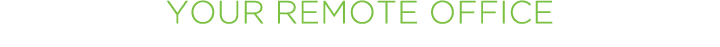 Your Remote Office