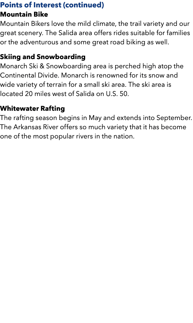 Points of Interest (continued) Mountain Bike Mountain Bikers love the mild climate, the trail variety and our great s...