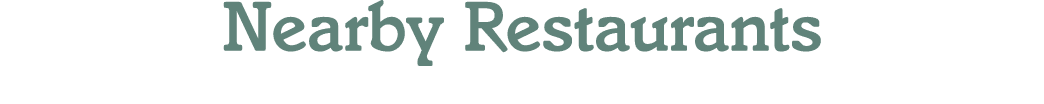 Nearby Restaurants