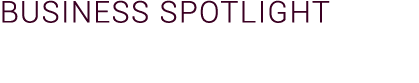 Business Spotlight
