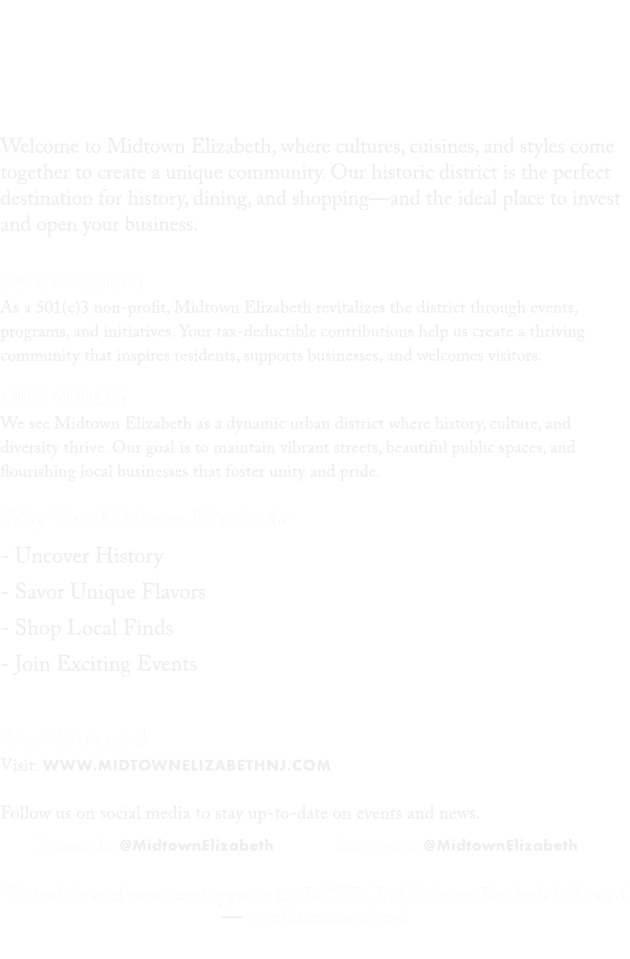  Welcome to Midtown Elizabeth, where cultures, cuisines, and styles come together to create a unique community. Our h...