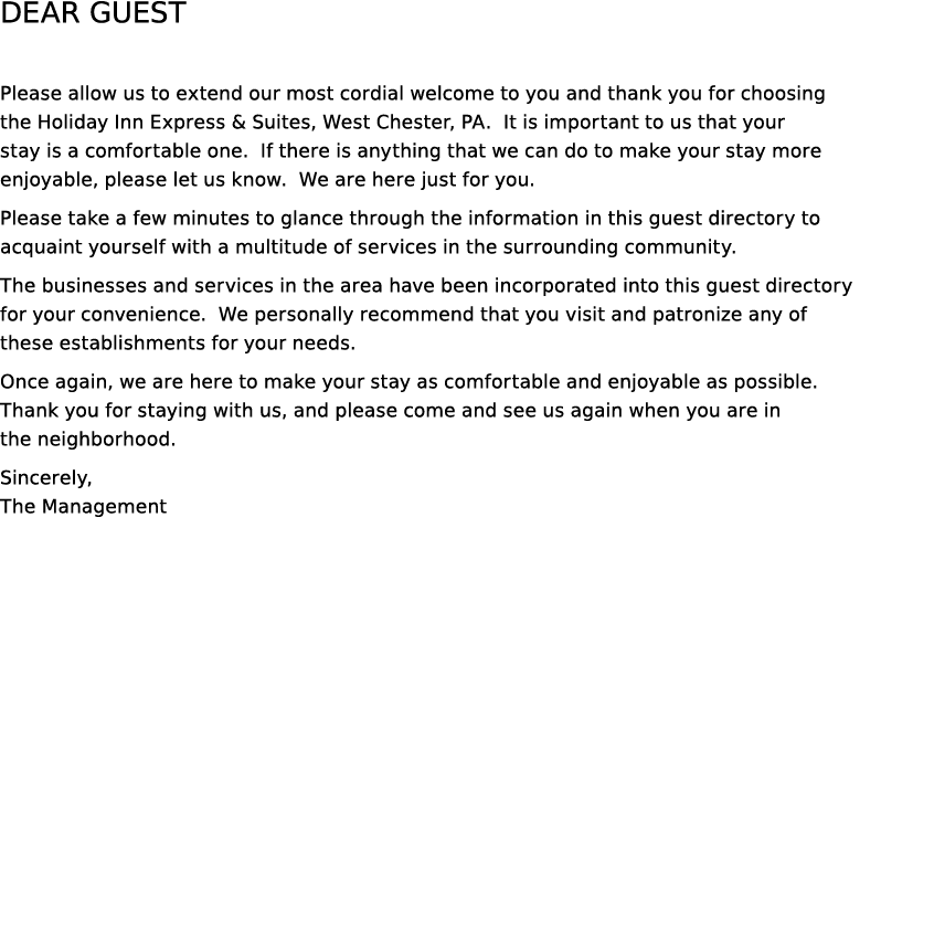 DEAR GUEST Please allow us to extend our most cordial welcome to you and thank you for choosing the Holiday Inn Expre...